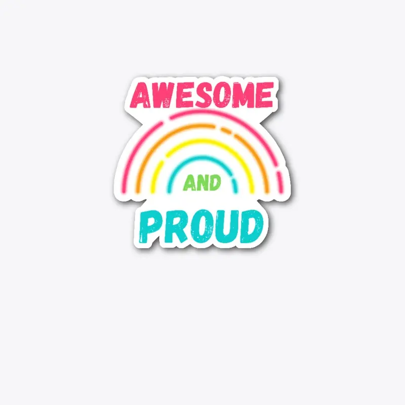 awesome and proud with rainbow